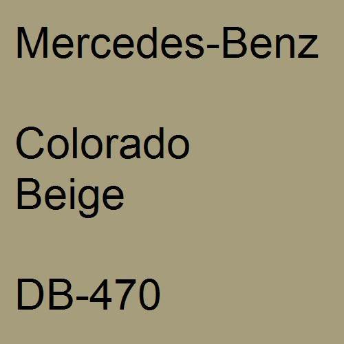 Mercedes-Benz, Colorado Beige, DB-470.